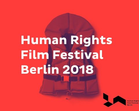 Menschenrechte, Human Rights Film Festival Berlin 2018, Film, Kino, Menschenrechte, Mirgration, Flucht, Berlin, 030, Magazin