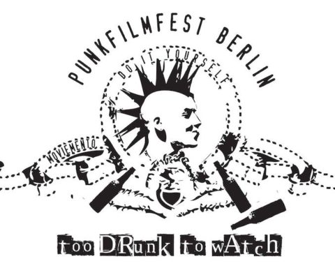 Film, Fest, Filmfest, Too Drunk to Watch, Punk, Berlin